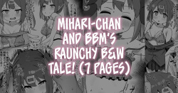 Saimin Oji-san to Mihari-chan  | Mihari-chan and BBM's Raunchy B&W Tale!