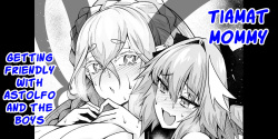 Tiamat getting friendly with Astolfo and the boys