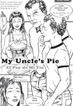 My Uncle's Pie ~ El Pay De Mi Tio