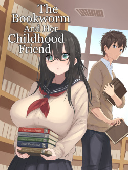 Bungaku Shoujo to Osananajimi-kun | The Bookworm And Her Childhood Friend