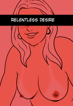 Relentless Desire